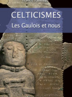Celticismes - Les Gaulois et nous