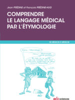 Comprendre le langage médical par l'étymologie