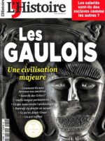 L'histoire #439 - Les Gaulois, une civilisation majeure