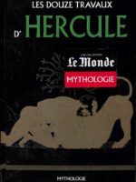 Le Monde Mythologie #2 - Les douze travaux d'Hercule