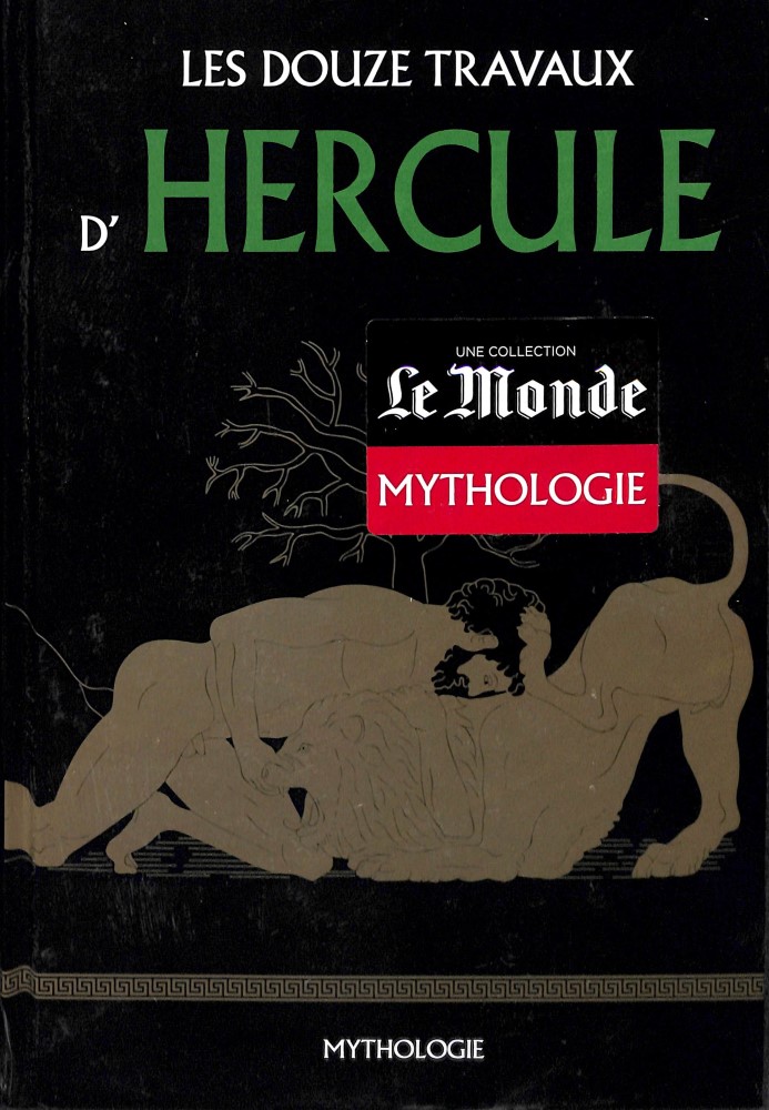 Nombre De Volumes Collection Mythologie Le Monde Collection Mythologie (Le Monde) #2 – Les douze travaux d’Hercule