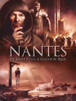 Les villes en BD - Nantes - #1 : de saint Félix à Gilles de Rais
