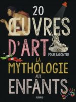 20 œuvres d'art pour expliquer la mythologie aux enfants