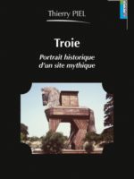 Troie : portrait historique d'un site mythique