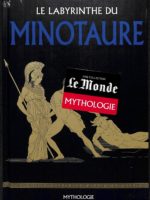 Le Monde Mythologie #4 - La labyrinthe du Minotaure