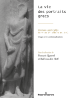 La vie des portraits grecs : statues-portraits du Ve au Ier siècle av. J.-C. (usages et re-contextualisations)
