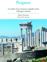Pergame: Les élites d'une ancienne capitale royale à l'époque romaine