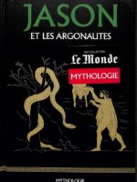 Le Monde Mythologie #7 - Jason et les Argonautes