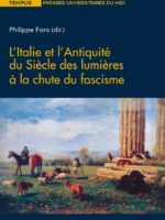 L’Italie et l’Antiquité du siècle des Lumières à la chute du fascisme