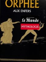 Le Monde Mythologie # - Orphée aux Enfers