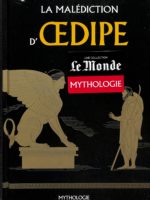 Le Monde Mythologie #16 - La malédiction d'Œdipe