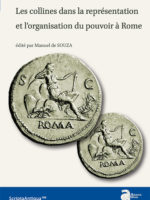 Les collines dans la représentation et l’organisation du pouvoir à Rome