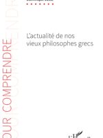 L'ACTUALITÉ DE NOS VIEUX PHILOSOPHES GRECS