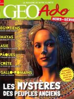 Géo ado HS6 - Les mystères des peuples anciens (rééd. ?)