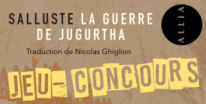 RESULTATS du Jeu-Concours : La Guerre de Jugurtha dans une nouvelle traduction de Nicolas Ghiglion