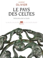 Le Pays des Celtes : Mémoires de la Gaule