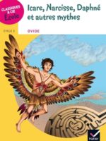 ICARE, NARCISSE, DAPHNÉ ET AUTRES MYTHES pour le cycle 3