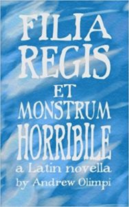 Filia Regis et Monstrum Horribile