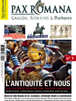 un nouveau magazine: Pax romana, Gaulois, Romains et Barbares