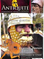 Antiquité HS2 - Hoplite : le premier guerrier de l'histoire (la période classique)
