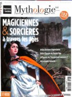 Mythologie(s) #27 - Magiciennes & sorcières à travers les âges