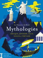 Les naissances du monde - Mythologies (2 vol.)