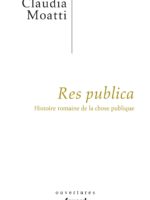 Res publica : histoire romaine de la chose publique