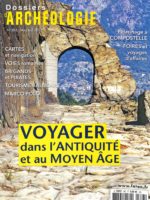 Dossiers d'Archéologie #387 - VOYAGER DANS L’ANTIQUITÉ ET AU MOYEN ÂGE