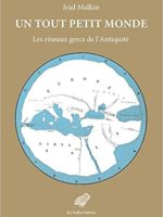 Un tout petit monde: Les réseaux grecs de l’Antiquité