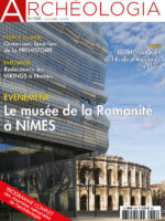 Archéologia #566 - Le musée de la Romanité à Nîmes