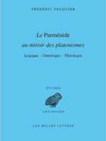 Le Parménide au miroir des platonismes: Logique ― Ontologie ― Théologie