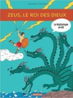 La Mythologie en BD - Zeus, le roi de des dieux