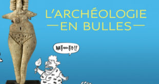 Archéologie en bulles : une expo à ne pas louper !