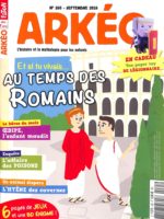 ARKÉO #265 - Au temps des Romains