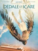 La sagesse des mythes - Dédale et Icare