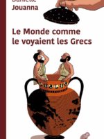 Le monde comme le voyaient les Grecs