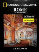 Archéologie #39 - Rome Au Bas-Empire