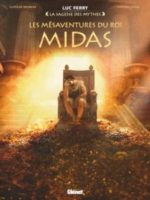 La sagesse des mythes - Les Mésaventures du roi Midas