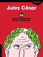 Jules César : 50 drôles de questions pour le découvrir !