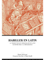 Habiller en latin - La traduction de vernaculaire en latin entre Moyen Âge et Renaissance