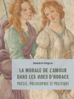 La morale de l'amour dans les odes d'Horace : Poésie, philosophie et politique