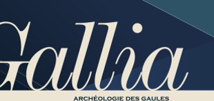 La revue Gallia est désormais publiée en OpenAccess !