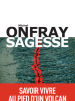 Michel Onfray, Sagesse