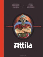 La véritable histoire vraie #6 - Attila