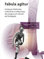 Fabula agitur : Pratiques théâtrales, oralisation et didactique des Langues et cultures de l'Antiquité