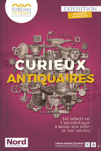 (Bavay) Curieux antiquaires, les débuts de l’archéologie à Bavay aux XVIIIe et XIXe siècle @ Forum Antique de Bavay