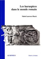à lire intégralement en ligne : LES HARUSPICES DANS LE MONDE ROMAIN, de Marie-Laurence Haack