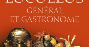 Lucullus : Général et gastronome
