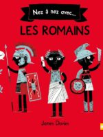Nez à nez avec les Romains - Histoire pour les 6/8 ans
