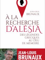 À la recherche d'Alésia - Des légendes grecques au lieu de mémoire